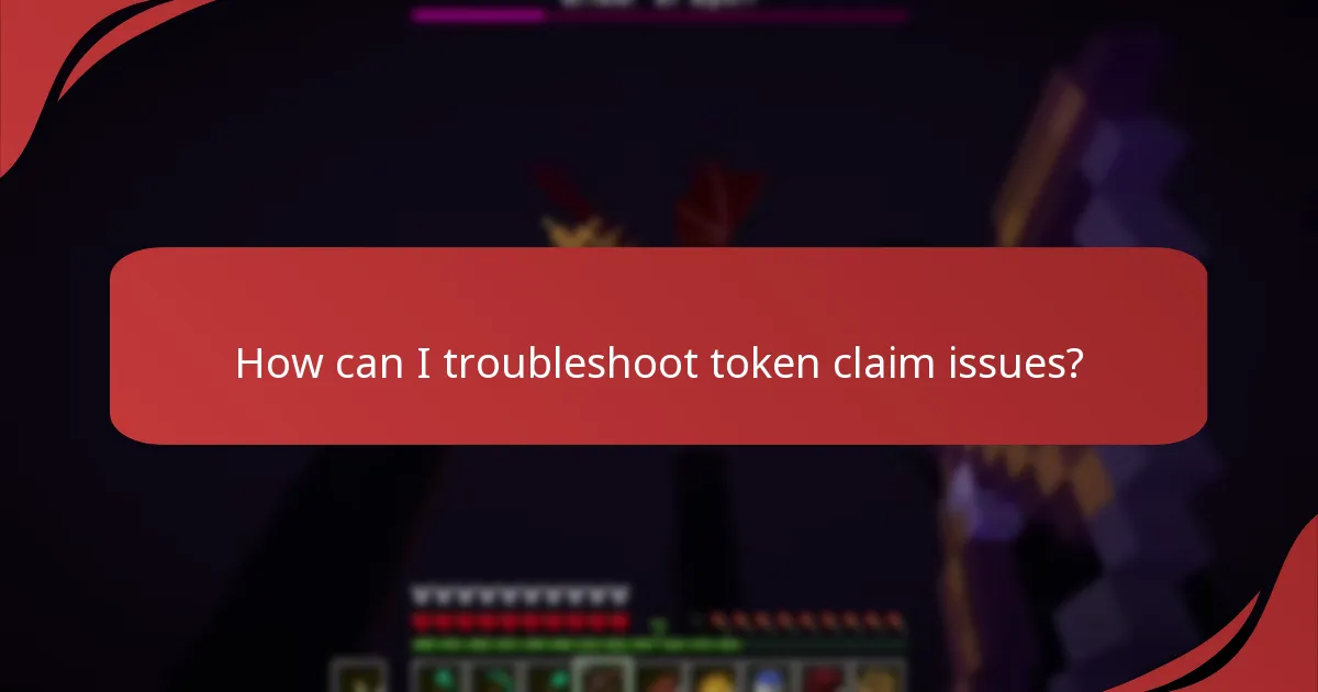 What are typical error messages encountered during token claims?