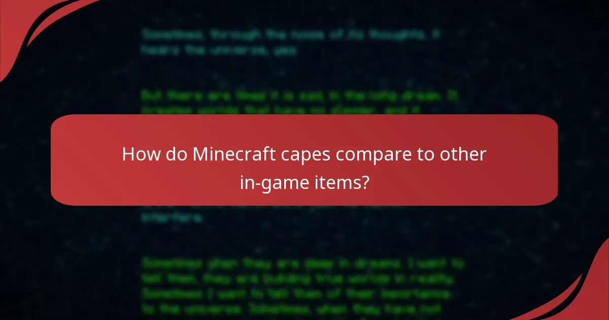 What are the transfer limitations for Minecraft capes?