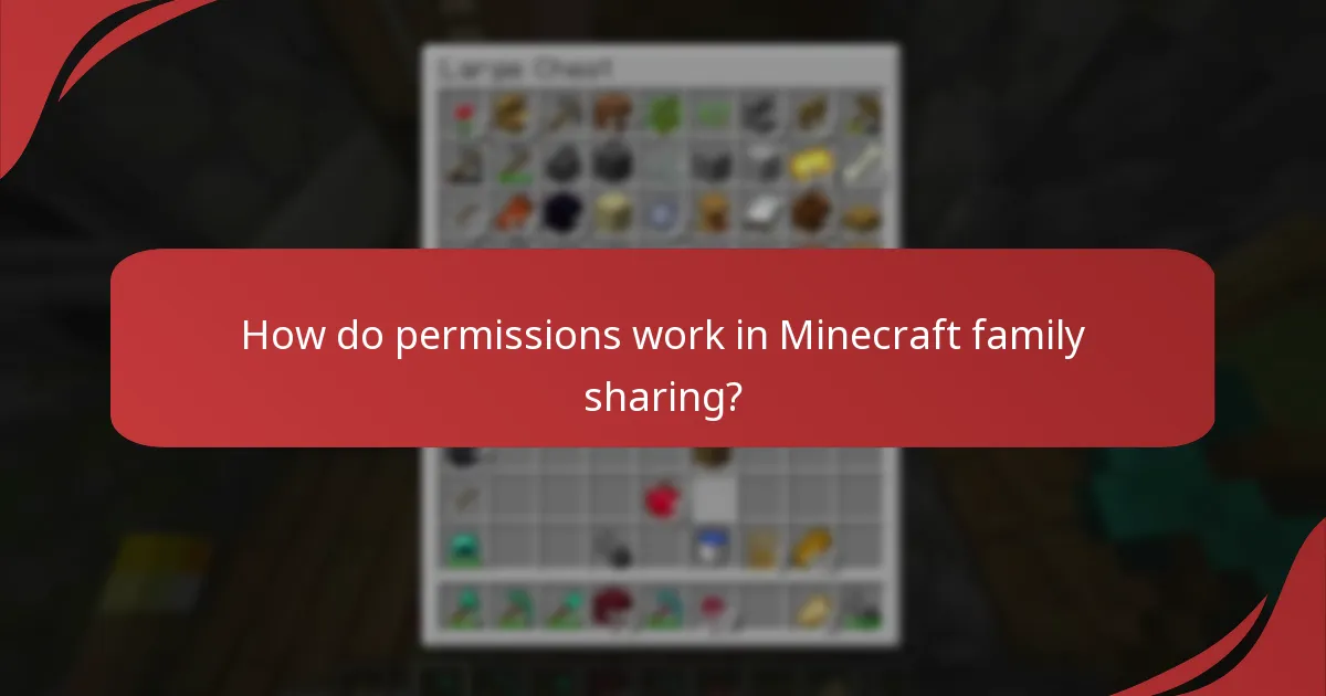 What are the family sharing options for Minecraft?