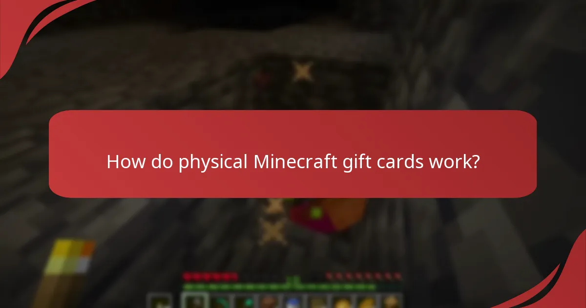 How do physical Minecraft gift cards work?