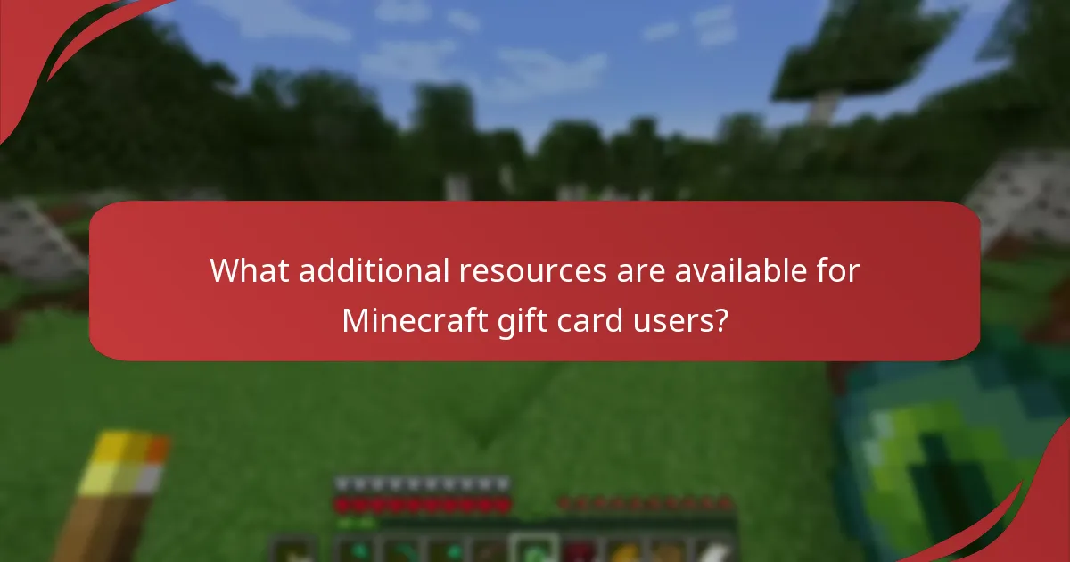 What additional resources are available for Minecraft gift card users?
