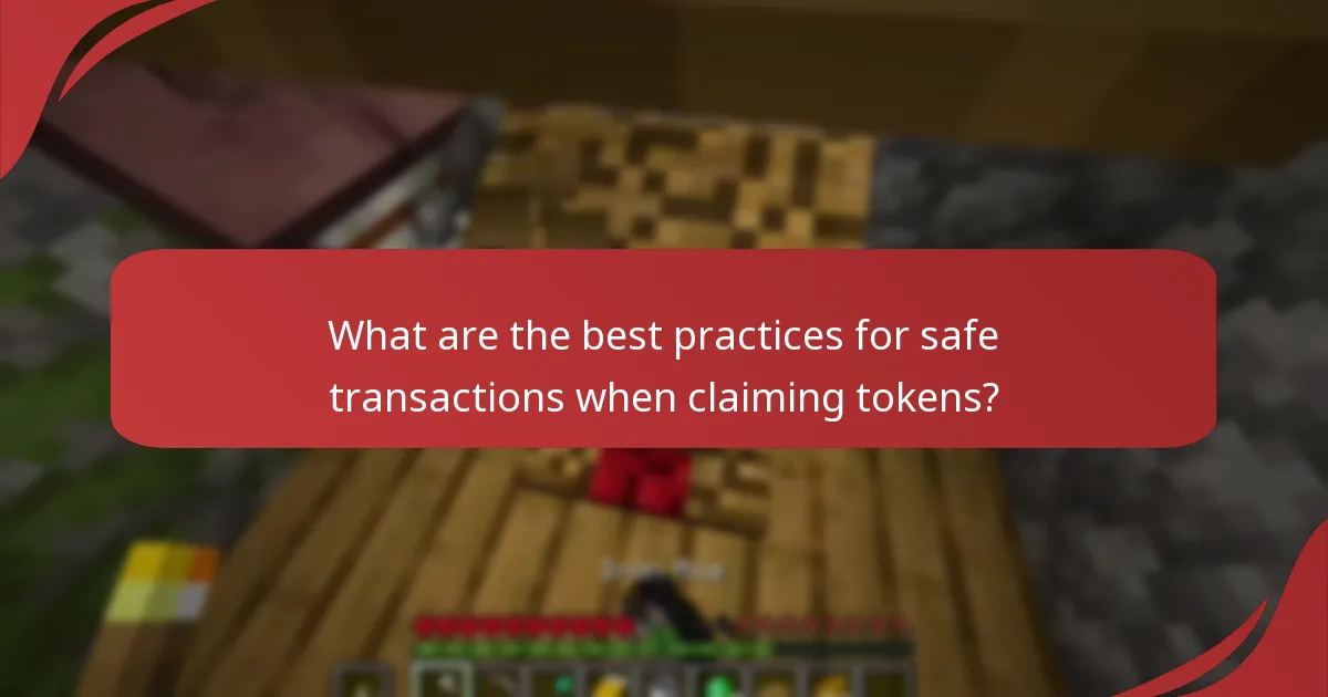 What are the best practices for safe transactions when claiming tokens?