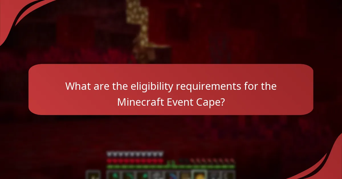 How can I participate in Minecraft events related to the Event Cape?