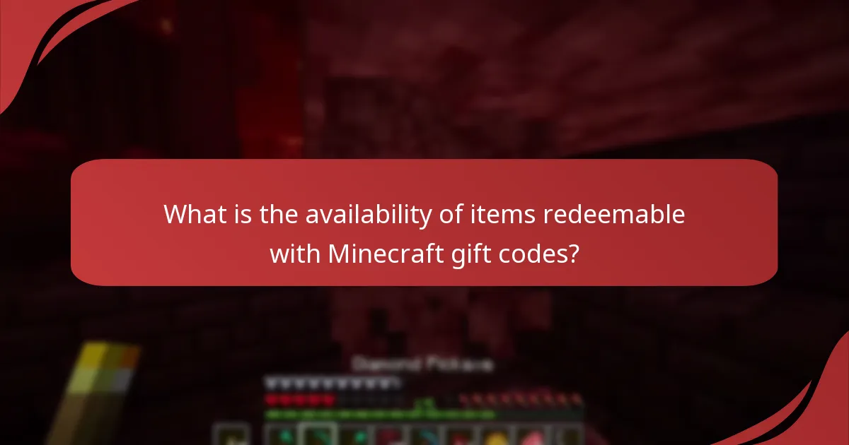 What is the availability of items redeemable with Minecraft gift codes?